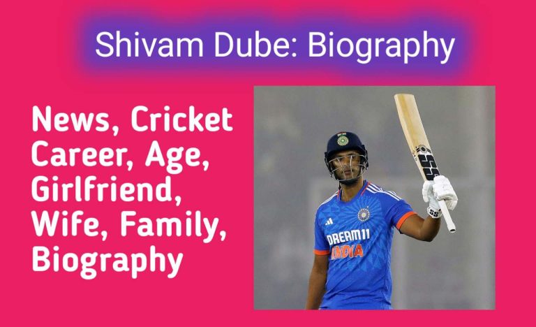 Shivam Dube: News, Cricket Career, Age, Girlfriend, Wife, Family, Biography